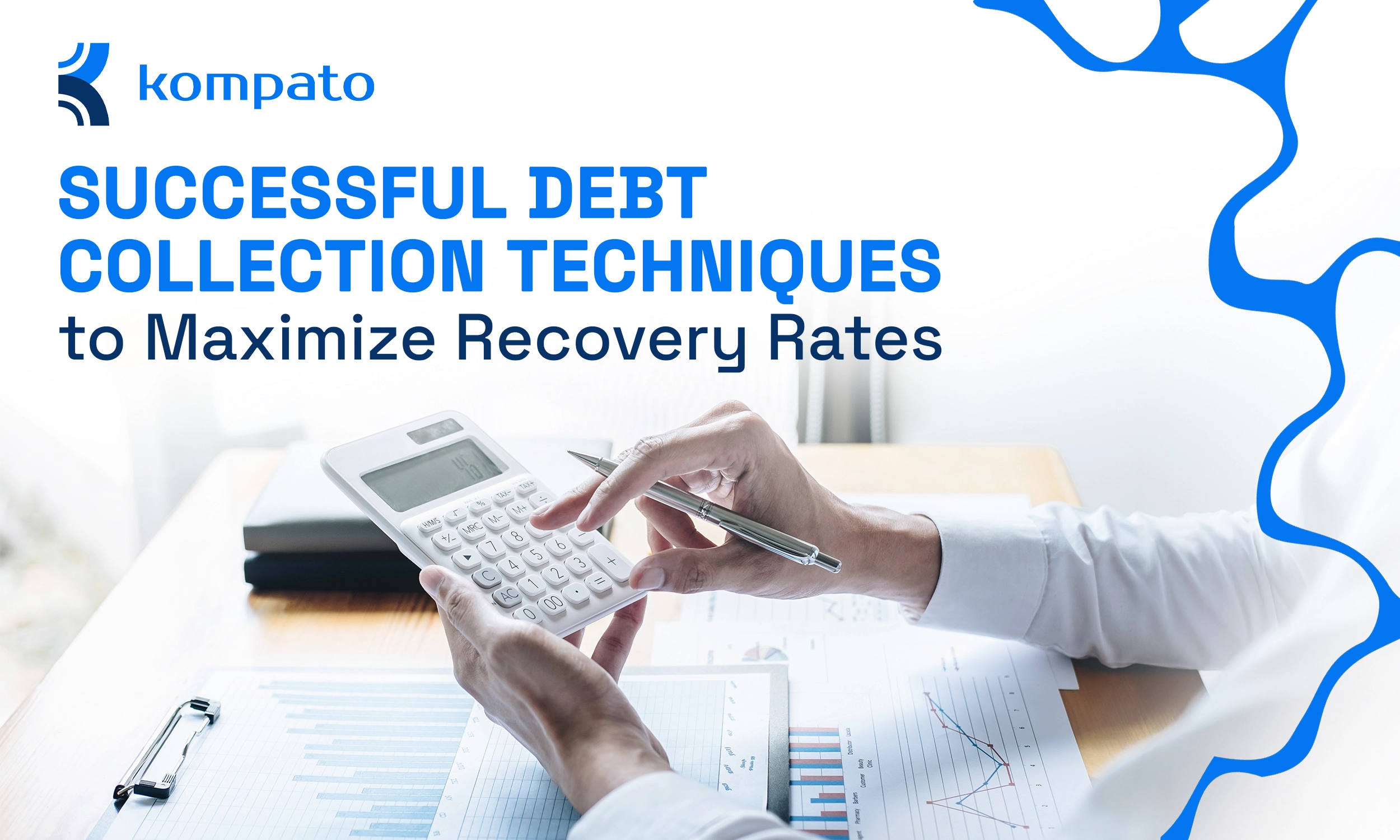 Successful Debt Collection Techniques to Maximize Recovery Rates